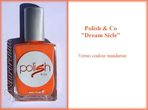 Polish & co Dream Sicle